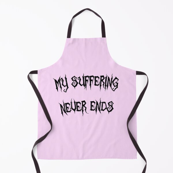 Item preview, MY SUFFERING NEVER ENDS designed and sold by everything4eva.