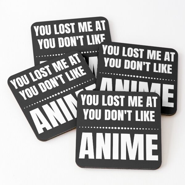 Item preview, You LOST me at don't LIKE Anime OTAKU Humor designed and sold by Massaie55.