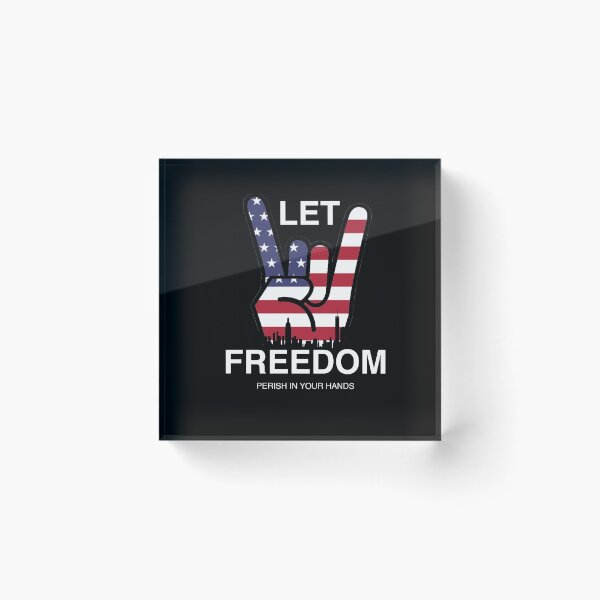 Item preview, Let Freedom Perish In Your Hands  designed and sold by nancyartwork.