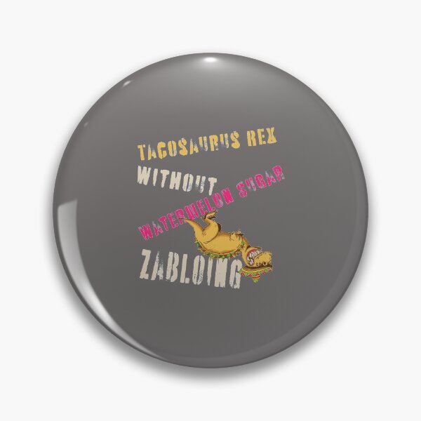 Item preview, Tacosaurus Rex without Watermelon Sugar Zabloing designed and sold by FalkDania.