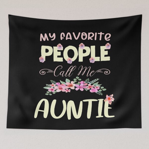 Item preview, My Favorite People Call Me Auntie, Funny Family, Floral Gift designed and sold by Mode Tees.