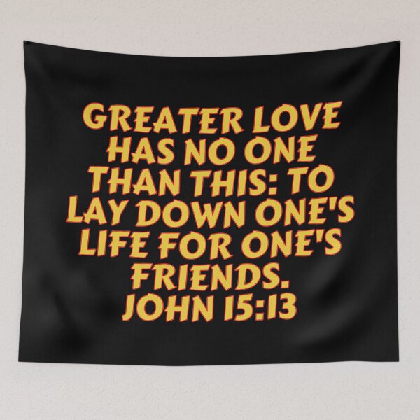 Item preview, Bible Verse John 15:13 designed and sold by Prayingwarrior.