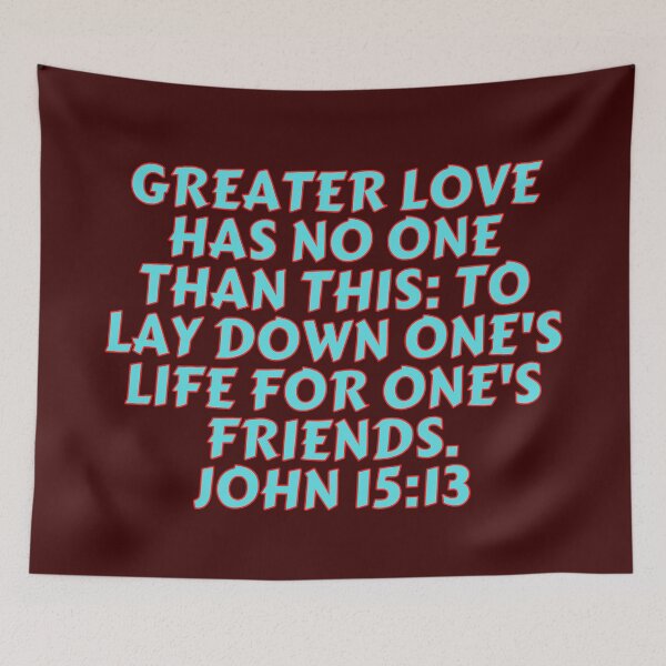 Item preview, Bible Verse John 15:13 designed and sold by Prayingwarrior.