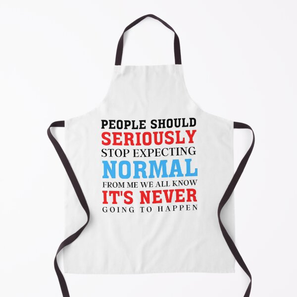 Item preview, People Should Seriously Stop Expecting Normal From Me designed and sold by Exey02.