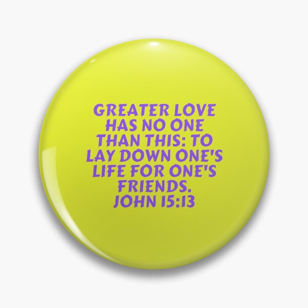 Item preview, Bible Verse John 15:13 designed and sold by Prayingwarrior.