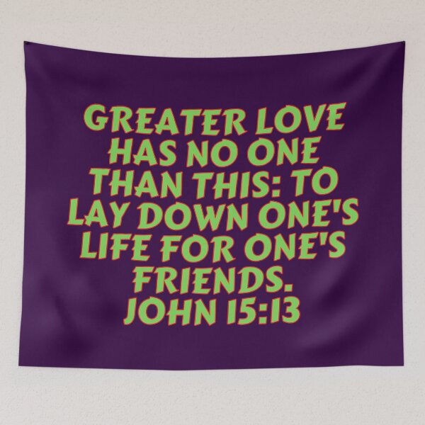 Item preview, Bible Verse John 15:13 designed and sold by Prayingwarrior.