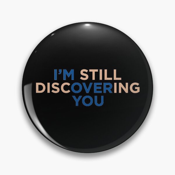 Item preview, I'M Still Discovering You designed and sold by artistkalpesh.