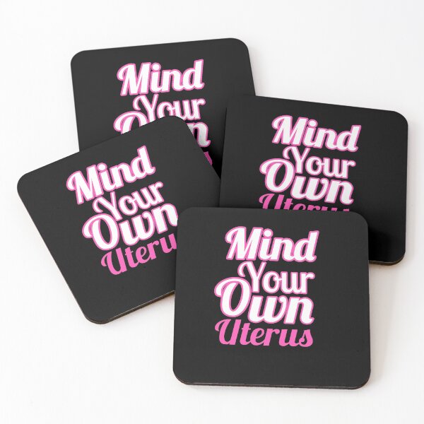 Item preview, Mind Your Own Uterus  designed and sold by Wideworld.