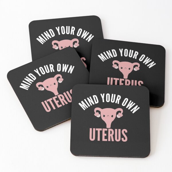 Item preview, Mind Your Own Uterus  designed and sold by Wideworld.