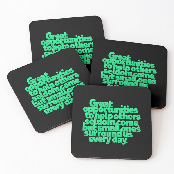 Item preview, Great opportunities to help others seldom come, but small ones surround us every day v.4 designed and sold by x1brett.