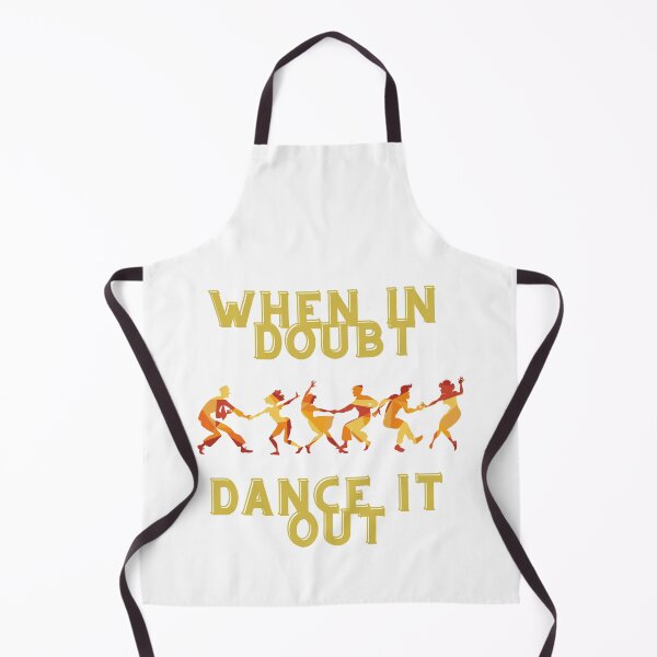 Item preview, When In Doubt Dance It Out designed and sold by Avani01.
