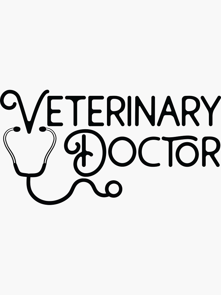 "Veterinary Doctor Veterinarian" Sticker for Sale by ByTekk Redbubble