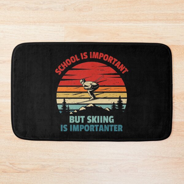 Item preview, Ski School is Important but Skiing is importanter Skir Funny School Gift designed and sold by shirti.