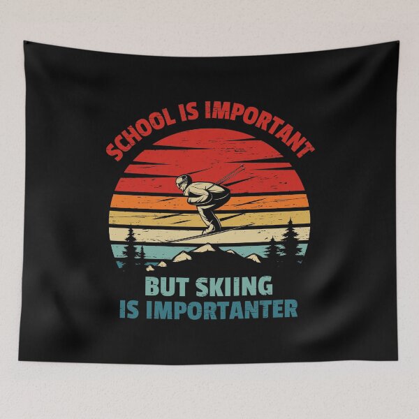Item preview, Ski School is Important but Skiing is importanter Skir Funny School Gift designed and sold by shirti.
