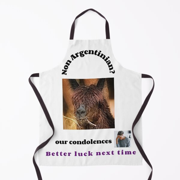 Item preview, "Condolences to non Argentinians" (black text) designed and sold by skoumpourdides.