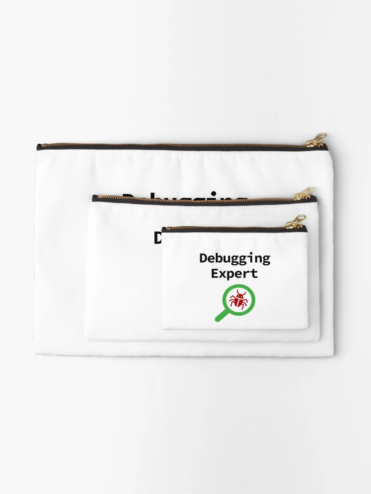 Thumbnail 2 of 4, Zipper Pouch, Debugging Expert, Software Testing, Software Developer, Software Engineer, Computer Science, Programming Humor designed and sold by Max-Wear.