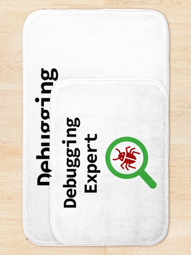 Thumbnail 5 of 6, Bath Mat, Debugging Expert, Software Testing, Software Developer, Software Engineer, Computer Science, Programming Humor designed and sold by Max-Wear.