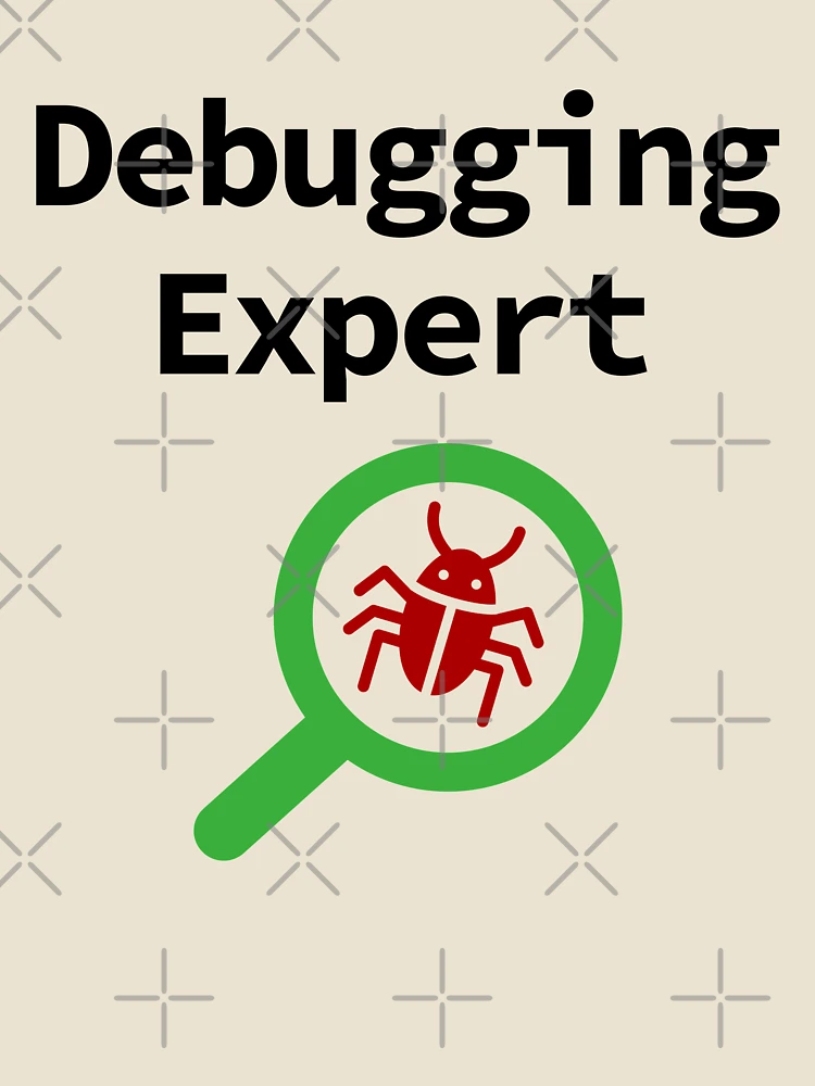 Thumbnail 4 of 4, Relaxed T-Shirt, Debugging Expert, Software Testing, Software Developer, Software Engineer, Computer Science, Programming Humor designed and sold by Max-Wear.