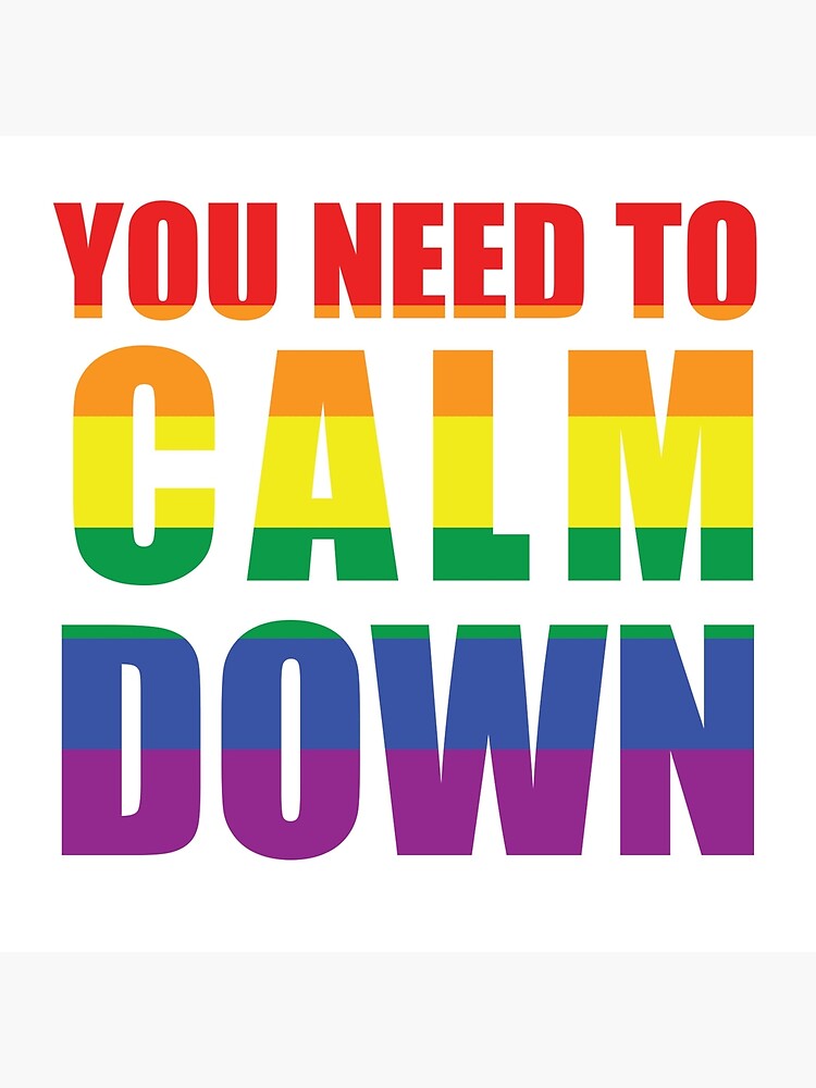 you-need-to-calm-down-poster-for-sale-by-neshirt-redbubble