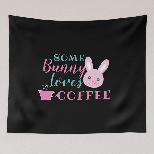 Item preview, Some Bunny Needs Coffee designed and sold by Gmaish.