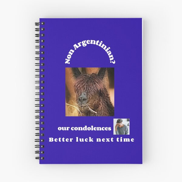Item preview, "Condolences to non Argentinians" (white text) designed and sold by skoumpourdides.