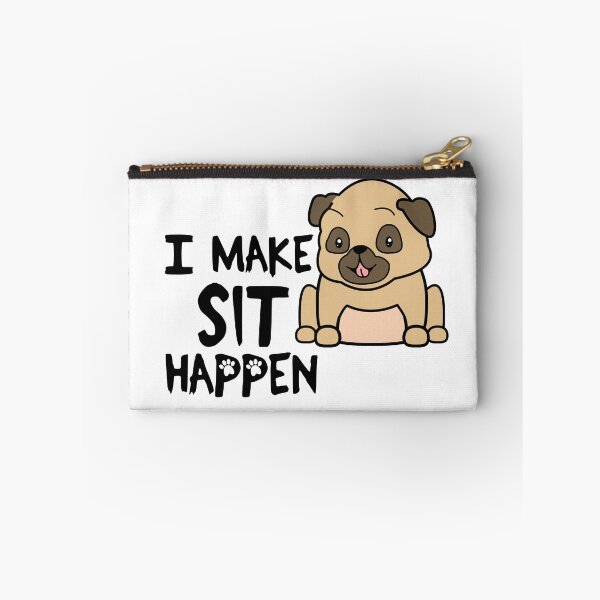 Item preview, I Make Sit Happen Pug Life - Dog Love designed and sold by 4U2NV-LDN.