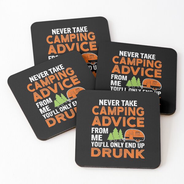 Item preview, Never Take Camping Advice from Me, You'll Only End Up Drunk Funny Camping Vintage Camper RV Caravan Drinking designed and sold by Theobsessed01.