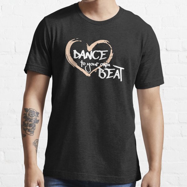 Item preview, Dance your own beat designed and sold by Kudos5678.