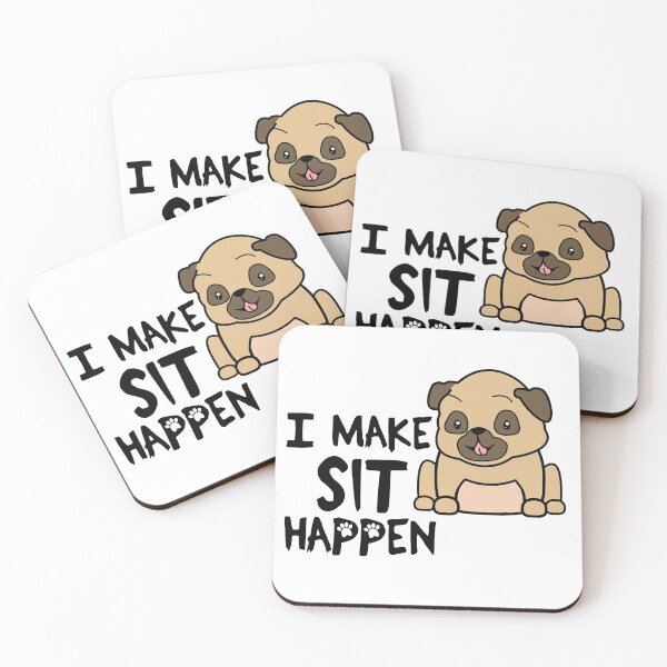 Item preview, I Make Sit Happen Pug Life - Dog Love designed and sold by 4U2NV-LDN.