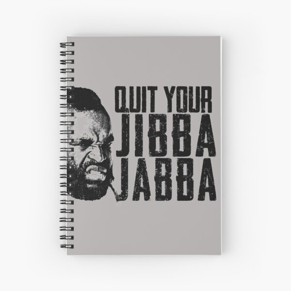 Item preview, Quit Your Jibba Jabba designed and sold by Alema Art.
