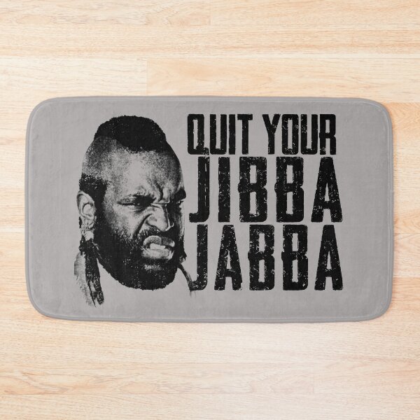 Item preview, Quit Your Jibba Jabba designed and sold by Alema Art.