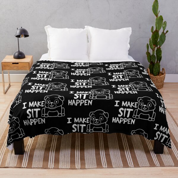 Item preview, I Make Sit Happen Pug Life - Dog Love designed and sold by 4U2NV-LDN.