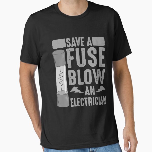 Item preview, Funny Save A Fuse Blow An Electrician Linesman Gift designed and sold by Sashakis.