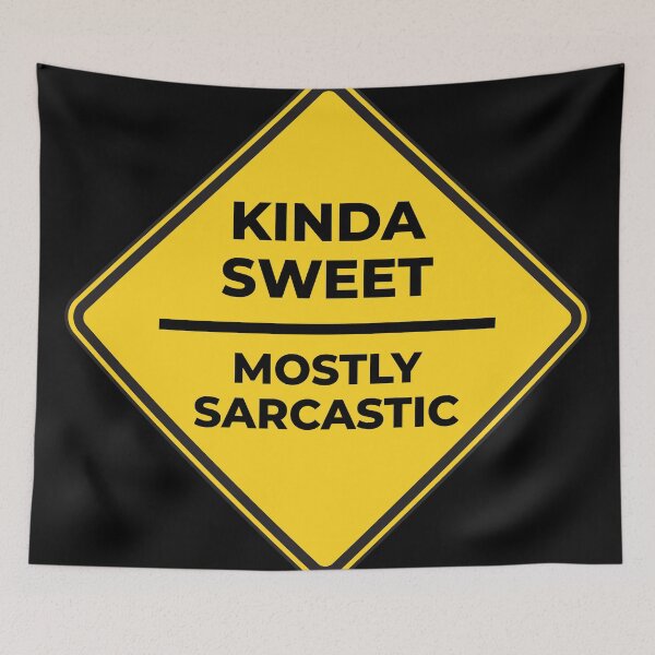 Item preview, kinda sweet mostly sarcastic designed and sold by EnjoyMyTees.