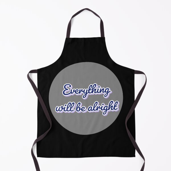 Item preview, EVERYTHING WILL BE ALRIGHT designed and sold by Happy Soul Store.