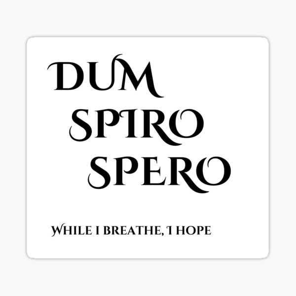 dum spiro spero meaning dum spiro spero meaning