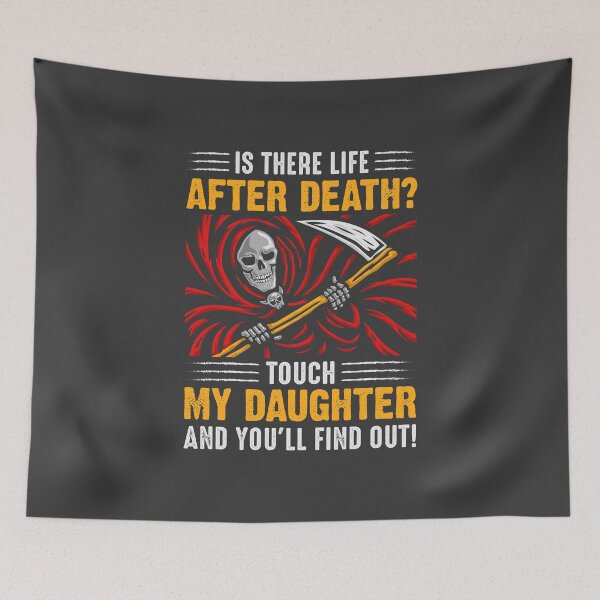 Item preview, Is There Life After Death? touch my daughter you will find out designed and sold by Risala.