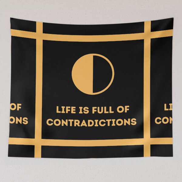 Item preview, Life is full of contradictions  designed and sold by HappinessWorld.