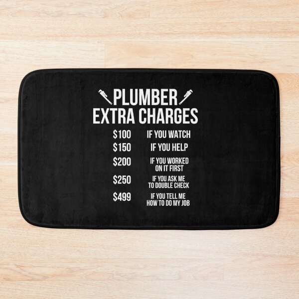 Item preview, Plumber Extra Charges Funny Gift designed and sold by Luna1Shop.