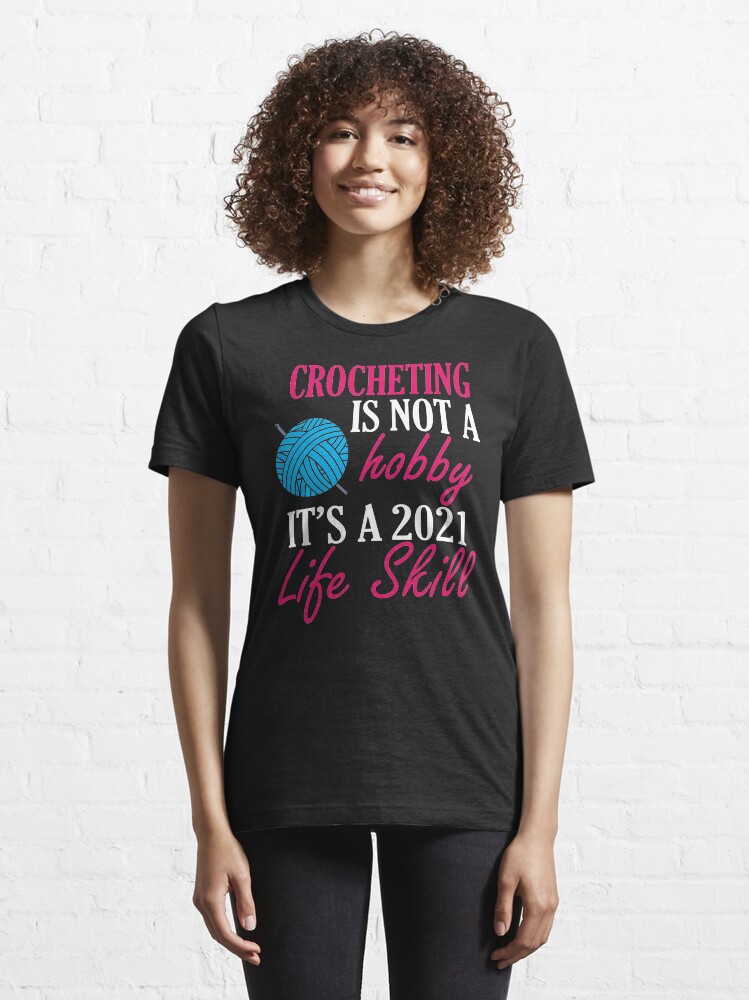 Alternate view of crocheting lover funny gift idea i like hobby Essential T-Shirt