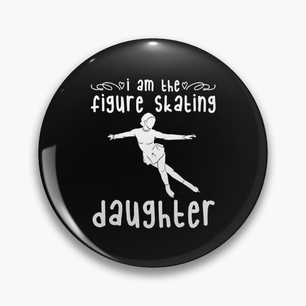 Item preview, I am the Figure Skating Daughter Figure skates Ice shows designed and sold by Nessshirts.