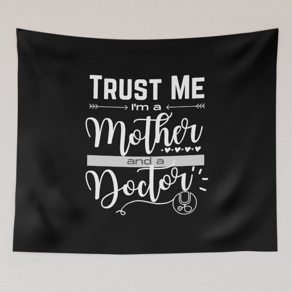 Item preview, Trust Me, I'm A Mother And A Doctor designed and sold by DocTeen.