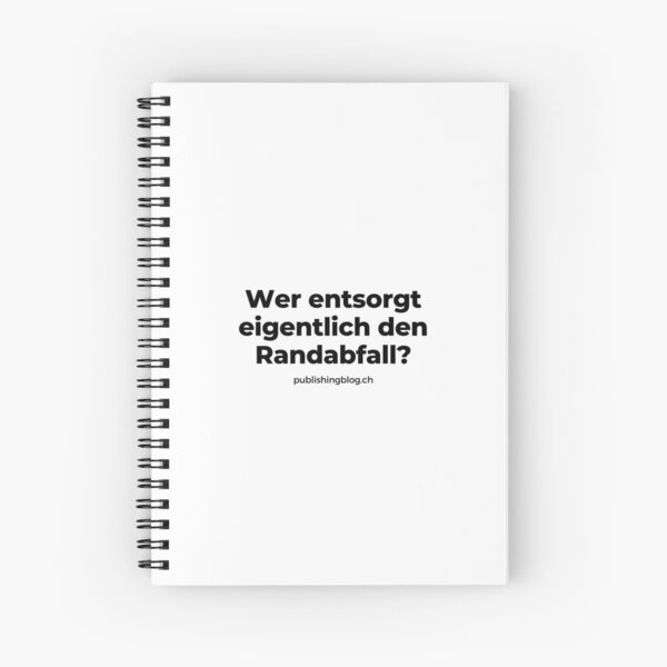 Wer entsorgt eigentlich den Randabfall? | Spruch Spiralblock