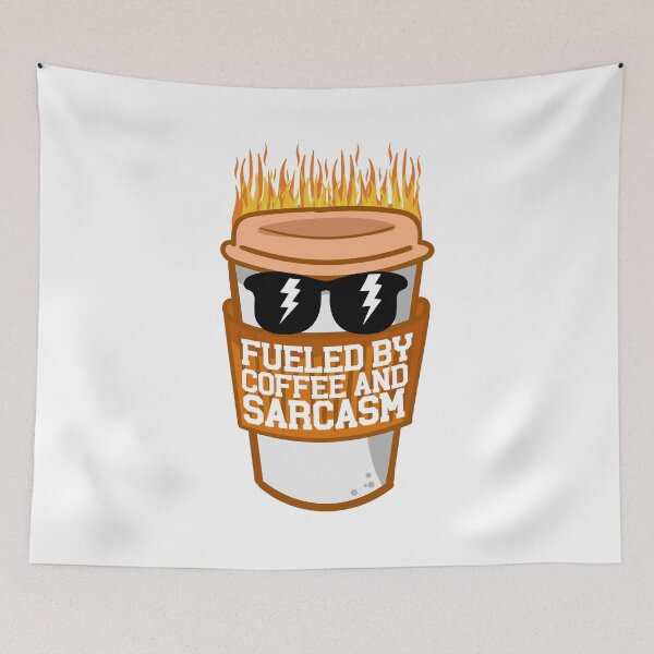 Item preview, Fueled By Coffee And Sarcasm Funny Sarcastic designed and sold by Músico Ilustre.