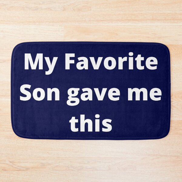 Item preview, My Favorite Son Gave Me This designed and sold by PRB1989.