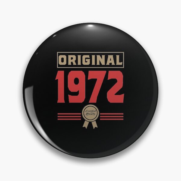 Item preview, Original 1972 Quality Certified birthday gift design designed and sold by rodmendonca.
