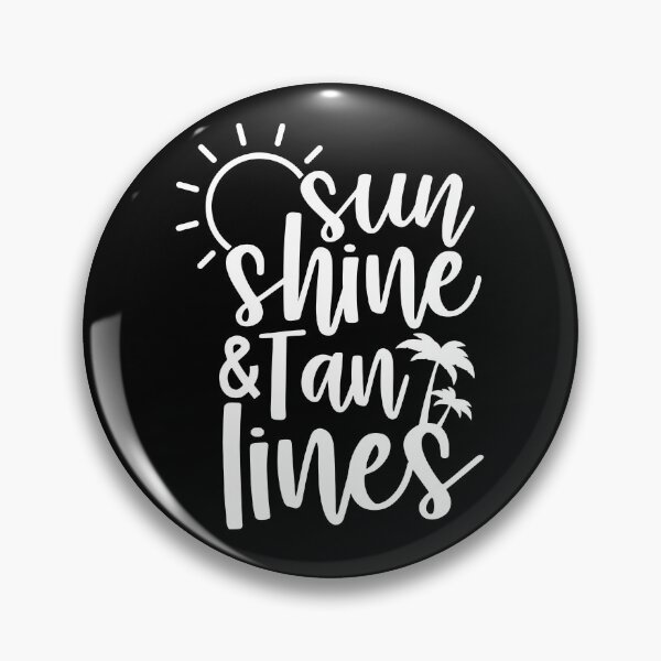 Item preview, Sun Shine And Tan Lines - Funny Summer designed and sold by ohmier.