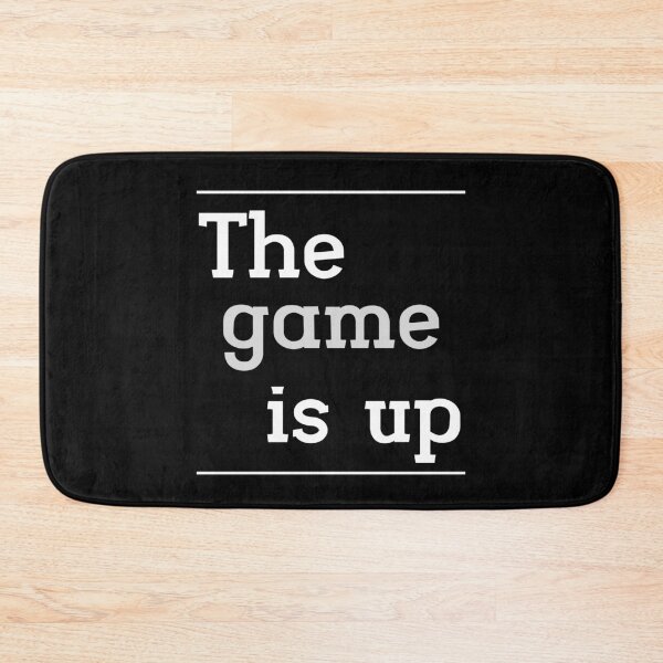 Item preview, The Game Is Up designed and sold by Legit Hooligan.
