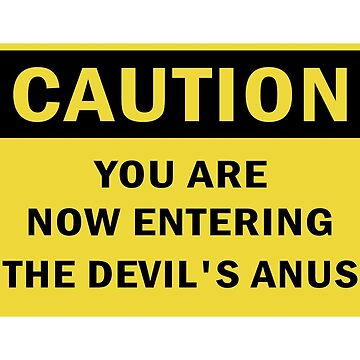 THE DEVIL'S IN YOUR BUTT! … what now? 