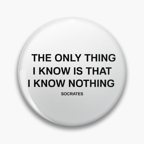 Item preview, The only thing I know is that I know nothing. designed and sold by basileiossav.